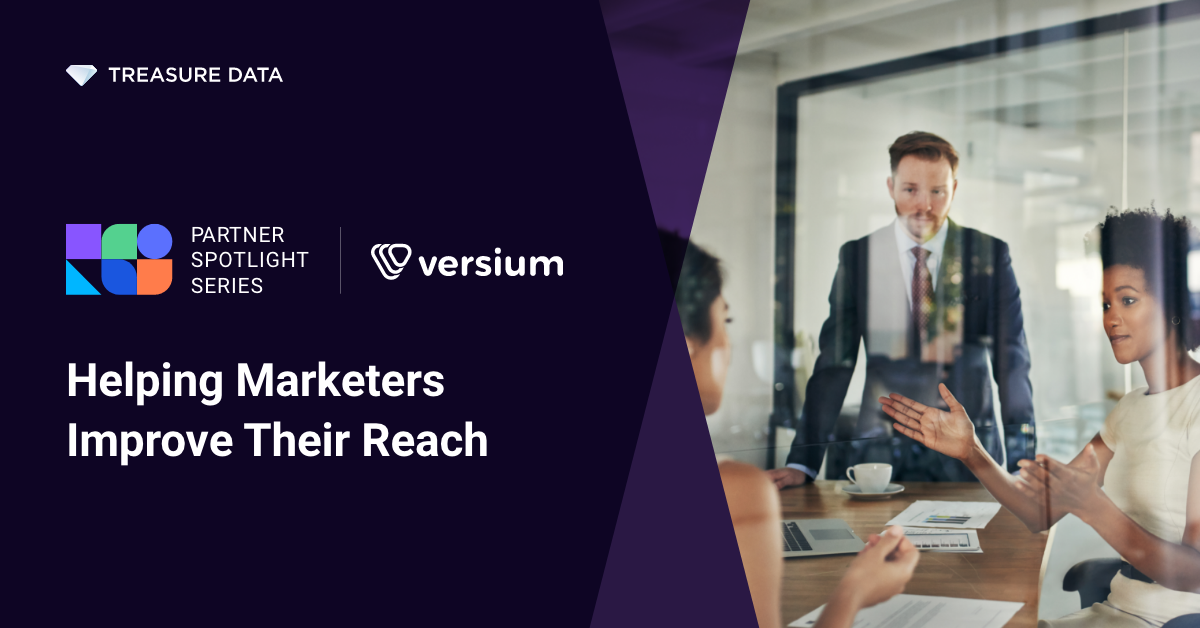 How Versium Boosts Engagement - Treasure Data Blog